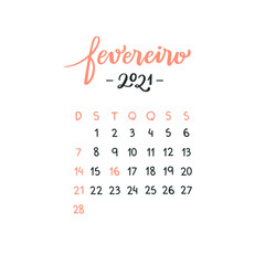 Fevereiro de 2021. February 2021. Calendário brasileiro feito a mão. Lettering de calendário brasileiro em caligrafia manual . Arte vetorial.