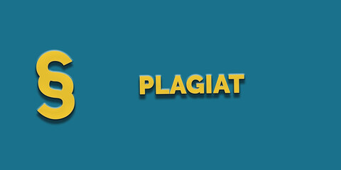 Plagiat in gelber Schrift auf blauem Hintergrund mit Paragraph Zeichen