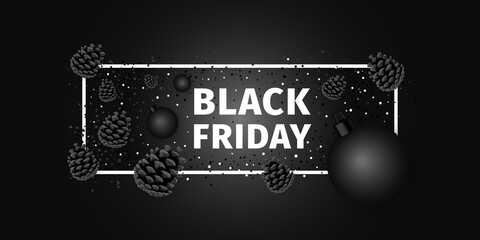 Black Friday Sales Banner. Black friday Design Composition with Black Pine cones, Christmas balls, Confetti on Black background. Sale, Discount, Advertising, Marketing, Price tag