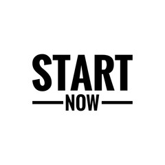 ''Start now'' Lettering