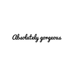 ''Absolutely gorgeous'' Lettering