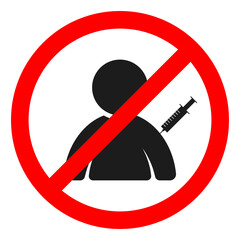 No drugs allowed. Injections are prohibited to people.