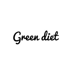 ''Green diet'' Lettering