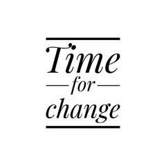 ''Time for change'' Lettering