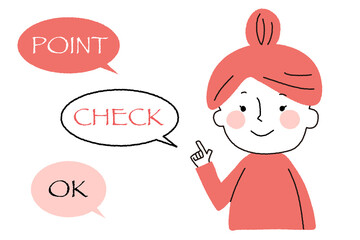 a woman with 3 speech balloons of POINT, CHECK, and OK