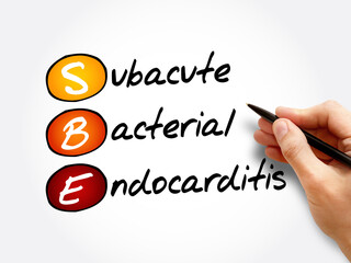 SBE - Subacute Bacterial Endocarditis acronym, concept background