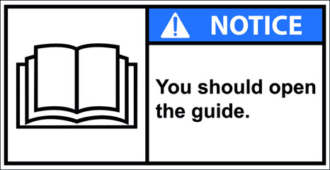 You should open the manual first.,Vector,Notice