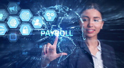 The concept of business, technology, the Internet and the network. A young entrepreneur working on a virtual screen of the future and sees the inscription: Payroll