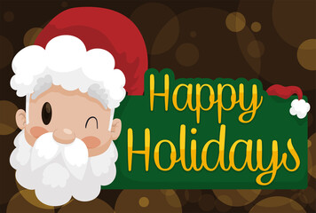 Cute Santa with Greetings, Wishing you Happy Holidays, Vector Illustration