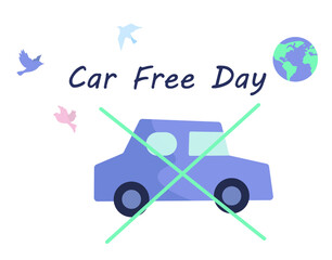 Fototapeta na wymiar Car Free Day. Day Without a Car. Sepember 22. World Environment Day. Ecological Clean Earth. Birds on Background. Flat Vector Illustration