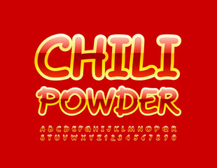 Vector bright emblem Chili Powder. Red and Yellow creative Font. Glossy Alphabet Letters and Numbers set