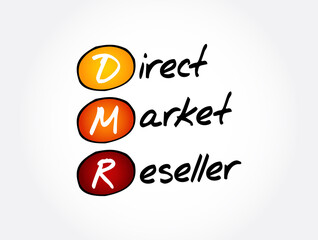 DMR - Direct Market Reseller acronym, business concept background