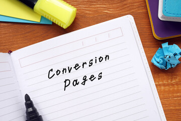 Financial concept meaning Conversion Pages with sign on the page.