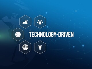 technology-driven