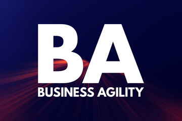BA - Business Agility acronym, concept background