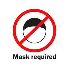 No entry without face mask. Mask required icon. Vector illustration. Covid. Corona virus.