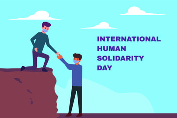 International Human Solidarity Day vector concept: Man helping his friend on the cliff by reaching hand with International Human Solidarity Day text