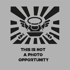 This is not a photo opportunity vector illustration on a grey background