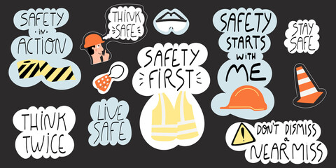 Collection of hand drawn lettering about safety at work in production and construction industries. Set of stickers-safety first, in action, don’t dismiss a near miss. Safety quotes and concepts