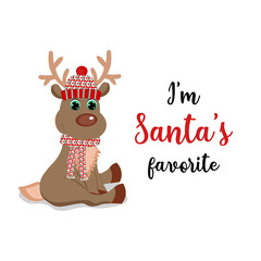 So cute elk. Perfect for greeting cards, party invitations, posters, stickers. Vector illustration.Merry Christmas & Happy New Year. Lettering I'm Santa's favorite