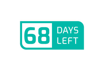 68 Days Left banner on white background, 68 Days Left to Go