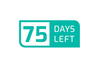 75 Days Left banner on white background, 75 Days Left to Go