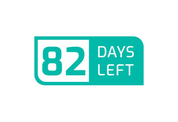 82 Days Left banner on white background, 82 Days Left to Go