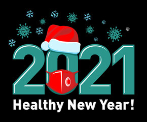 2021 Healthy New Year concept Poster or logo with Santa hat and red face mask. Stop flu coronavirus. Vector on black background
