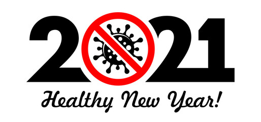 2021 a have Healthy New Year logo. Stop coronavirus in 2021 vector concept on transparent background