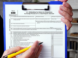 Form 8288 U.S. Withholding Tax Return for Dispositions by Foreign Persons of U.S. Real Property...