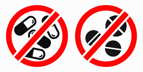 Pill prohibition icon. No medication. Prohibition of the transportation of medicines. Do not consume vitamins. Vector icon.