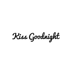 ''Kiss goodnight'' Lettering