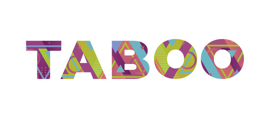 Taboo Concept Retro Colorful Word Art Illustration