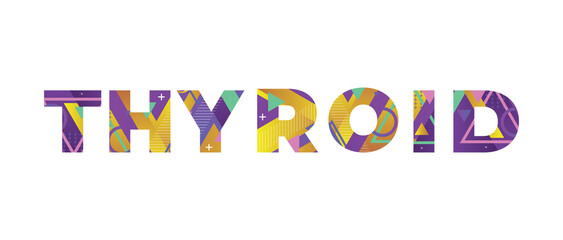 Thyroid Concept Retro Colorful Word Art Illustration