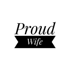 ''Proud wife'' Lettering