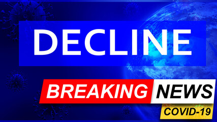 Covid and decline in breaking news - stylized tv blue news screen with news related to corona pandemic and decline, 3d illustration