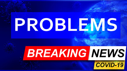 Fototapeta premium Covid and problems in breaking news - stylized tv blue news screen with news related to corona pandemic and problems, 3d illustration