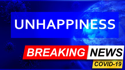 Covid and unhappiness in breaking news - stylized tv blue news screen with news related to corona pandemic and unhappiness, 3d illustration
