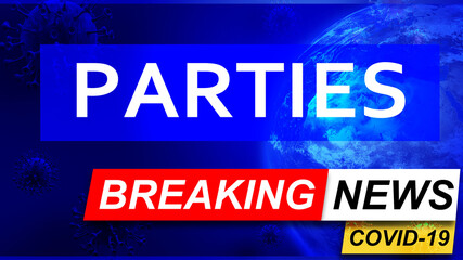 Fototapeta premium Covid and parties in breaking news - stylized tv blue news screen with news related to corona pandemic and parties, 3d illustration
