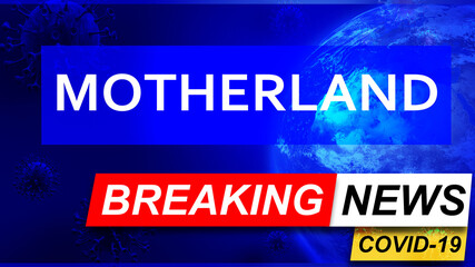 Fototapeta premium Covid and motherland in breaking news - stylized tv blue news screen with news related to corona pandemic and motherland, 3d illustration