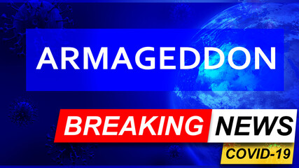 Fototapeta premium Covid and armageddon in breaking news - stylized tv blue news screen with news related to corona pandemic and armageddon, 3d illustration