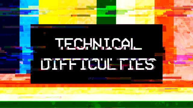 Heavy intentional glitch distortion fx: a fake television broadcasting test pattern, colorful bars (both horizontal and vertical) with the text Technical difficulties (inside a black box).
