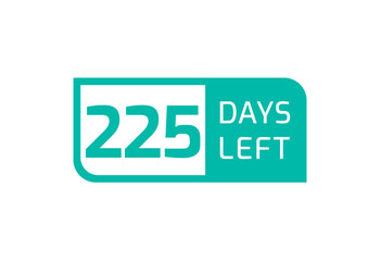 225 Days Left banner on white background, 225 Days Left to Go