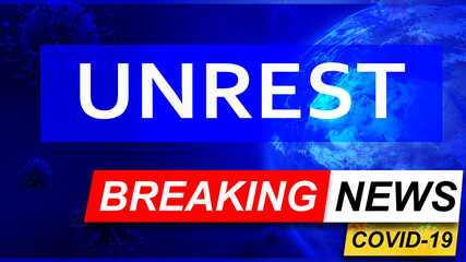 Covid and unrest in breaking news - stylized tv blue news screen with news related to corona pandemic and unrest, 3d illustration