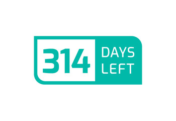 314 Days Left banner on white background, 314 Days Left to Go