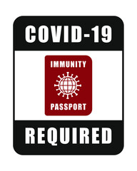 Fototapeta na wymiar Covid-19 immunity passport required. Coronavirus immune pass icon. Vaccine sertification label symbol. Pandemic vaccination proof info sign. Corona virus logo. Vector illustration image.