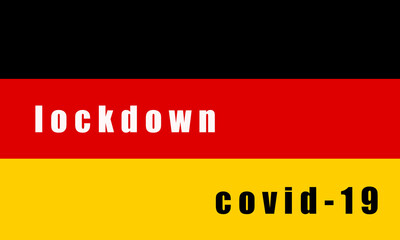 Fototapeta premium GERMANY LOCKDOWN. Stay home! Home Quarantine. Background, banner, poster with text inscription over GERMANY flag. Covid-19.