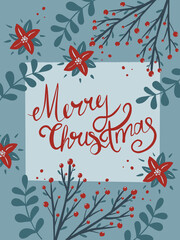 Merry Christmas greeting hand drawn lettering cards,vertical banners, flyers, invitations. Happy New Year, Happy Holidays cards with winter florals. Vector Ilustration.