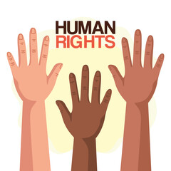 Human rights with diversity hands up design, Manifestation protest and demonstration theme Vector illustration