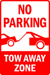 no parking tow away zone sign. Perfect for backgrounds, backdrop, banner, sticker, icon, label, sign, symbol, badge etc.